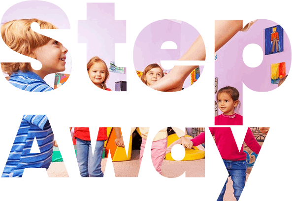 A group of children in front of the word " step away ".